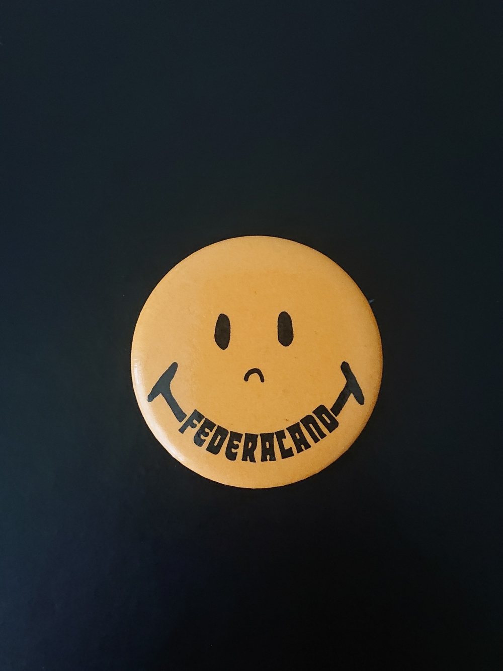Vintage 1.75" Round Pin Button - Federaland Yellow Smiley Face - Smile